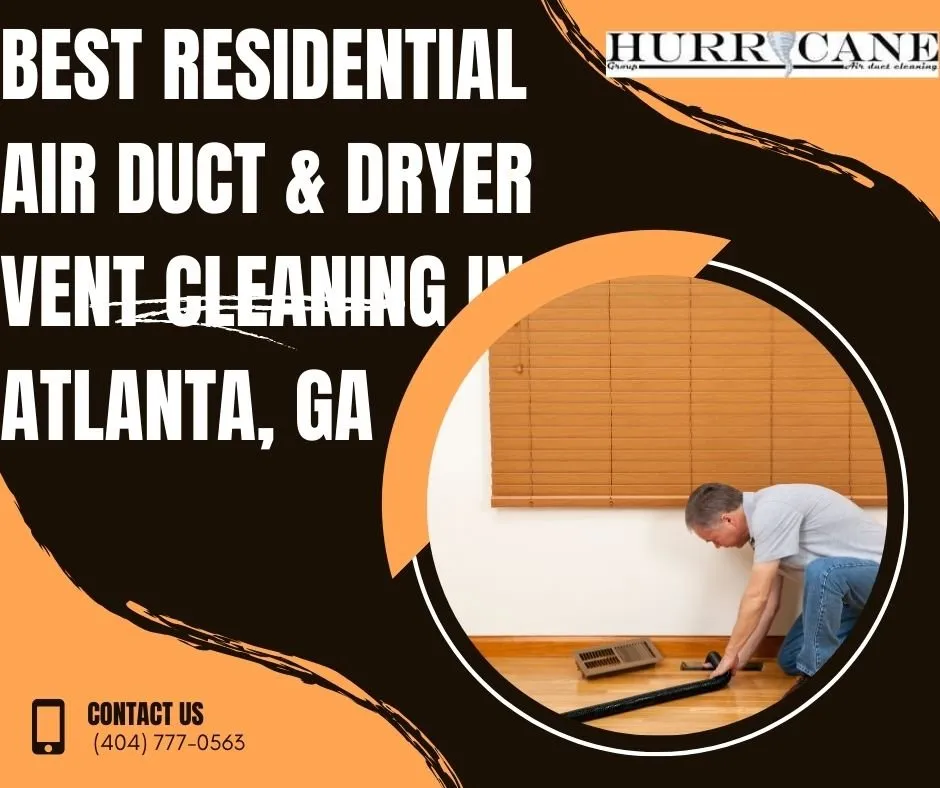 the best residential air duct and dryer vent cleaners in Atlanta