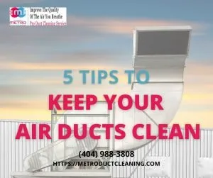 5 Tips to Keep Your Air Ducts Clean (1)