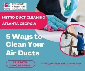 5 Ways to Clean Your Air Ducts