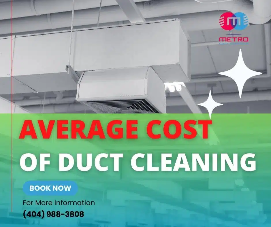 THE AVERAGE COST OF DUCT CLEANING