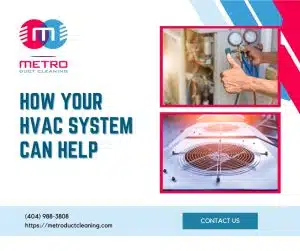How Your HVAC System Can Help?